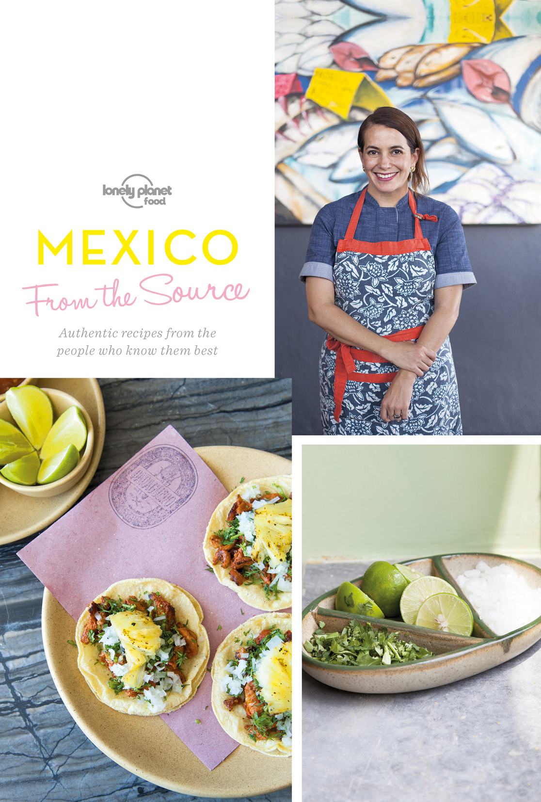 Lonely Planet Food Mexico From the Source - photo 1