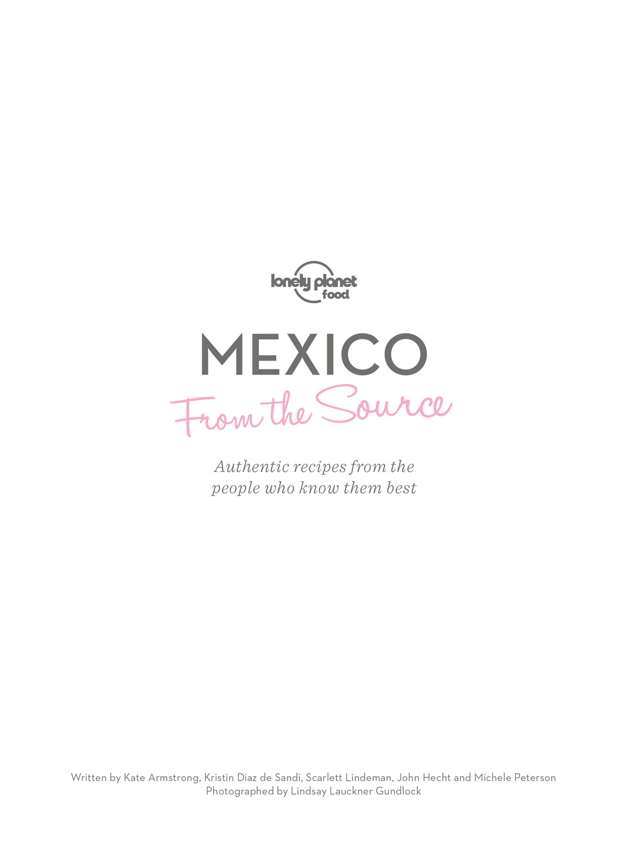 Lonely Planet Food Mexico From the Source - photo 2