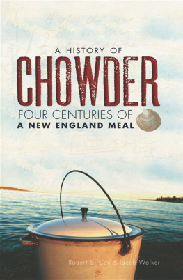 Cox Robert S. - A History of Chowder: Four Centuries of a New England Meal