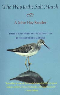 title The Way to the Salt Marsh A John Hay Reader author Hay - photo 1