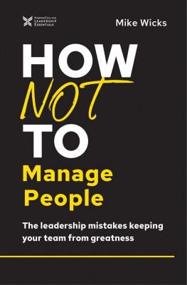 Mike Wicks - How Not to Manage People