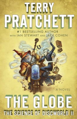 Terry Pratchett The Globe: The Science of Discworld II: A Novel