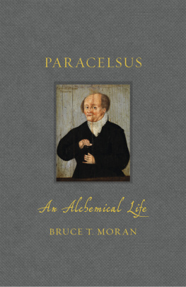 Bruce T. Moran - Paracelsus