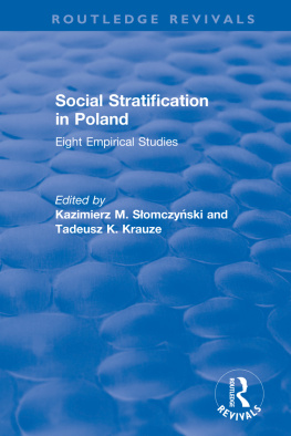 Kazimierz M. Slomczynski - Social Stratification in Poland: Eight Empirical Studies