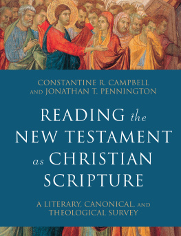 Constantine R. Campbell - Reading the New Testament as Christian Scripture