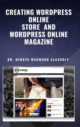 Dr. Hedaya Mahmood Alasooly - Creating Wordpress Online Store and Wordpress Online Magazine