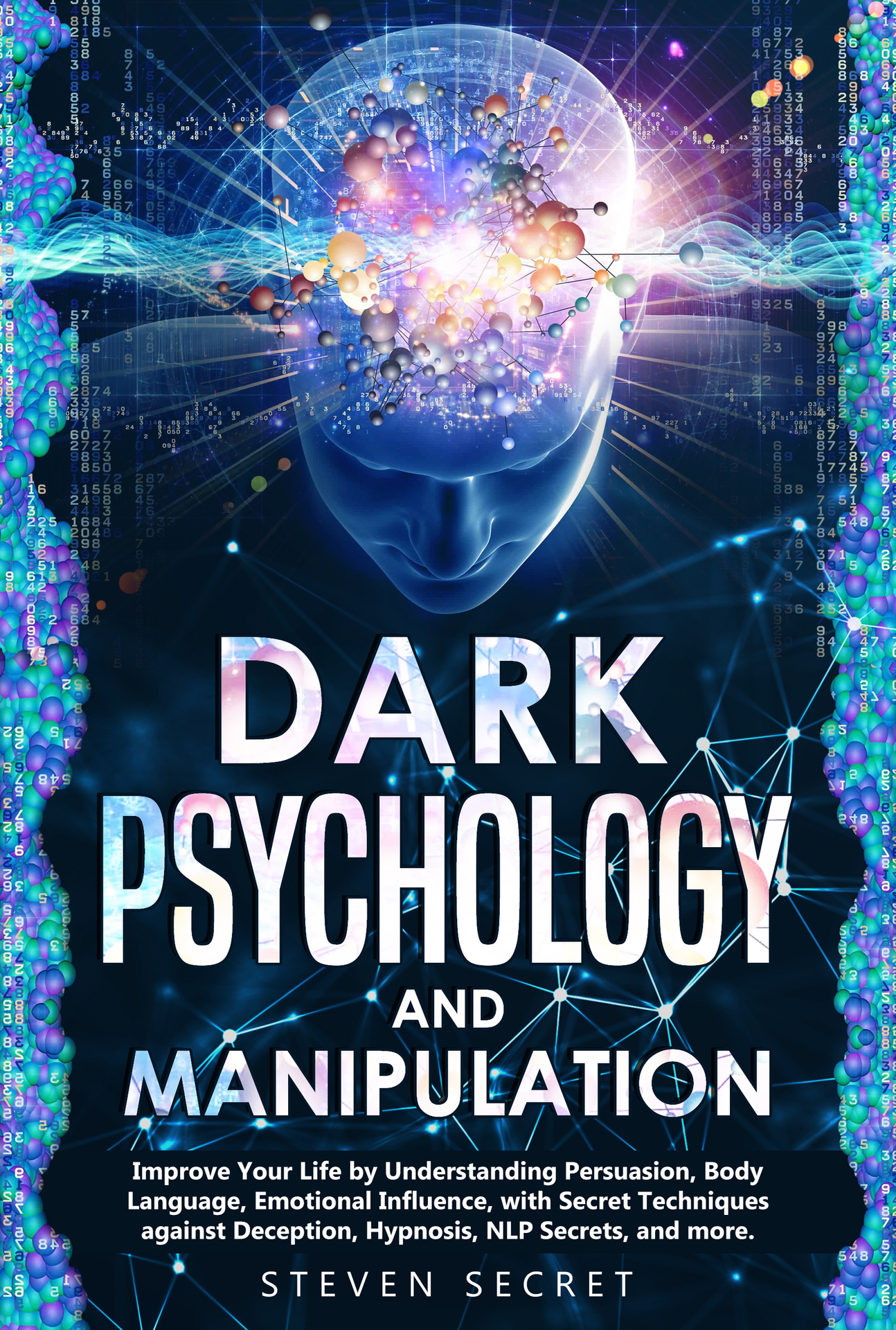 Dark Psychology and Manipulation Improve Your Life by Understanding - photo 1