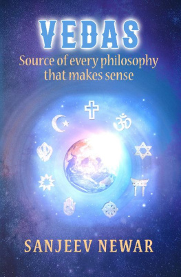 Sanjeev Newar - Vedas - Source Of Every Philosophy That Makes Sense (Religion of Humanity Book 3)