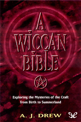 A. J. Drew A Wiccan Bible