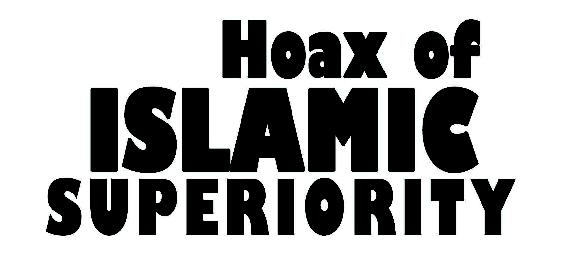 Hoax of Islamic Superiority Copyright 2018 by Agniveer All rights reserved - photo 1