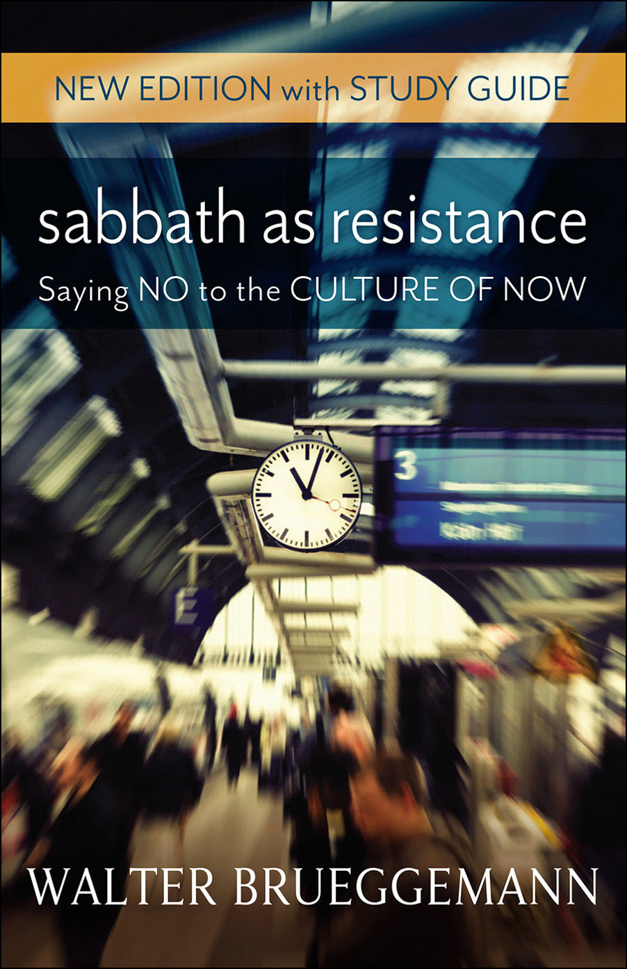 SABBATH AS RESISTANCE NEW EDITION WITH STUDY GUIDE Also by Walter - photo 1