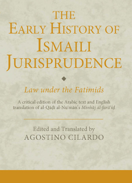 Agostino Cilardo - The Early History of Ismaili Jurisprudence