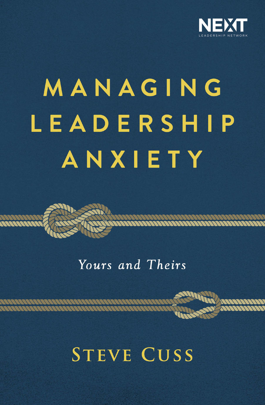 PRAISE FOR MANAGING LEADERSHIP ANXIETY Anxiety may be one of the main reasons - photo 1