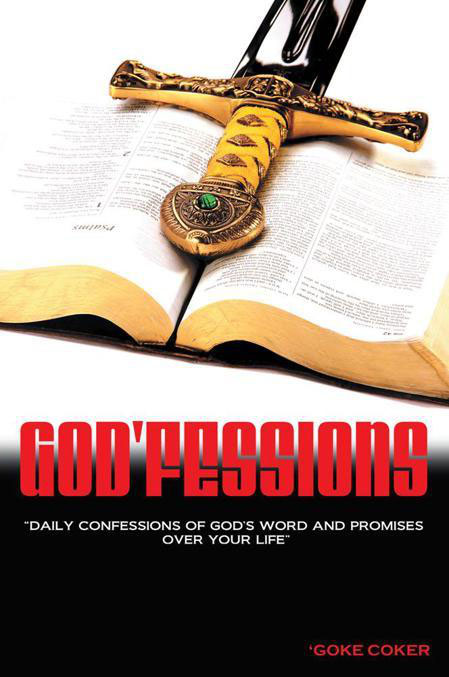 Godfessions Daily Confession of Gods Word and Promises over your life Goke - photo 1