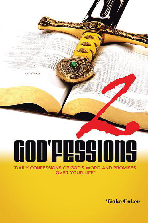 GODFESSIONS 2 Daily Confessions of Gods Word and promises over your life - photo 1