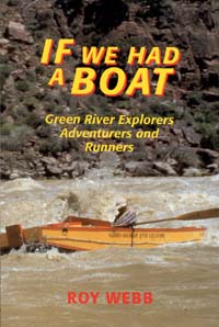 title If We Had a Boat Green River Explorers Adventurers and Runners - photo 1