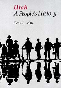 title Utah A Peoples History Bonneville Books author May Dean - photo 1