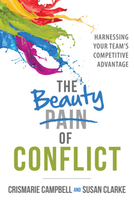 Crismarie Campbell - The Beauty of Conflict: Harnessing Your Teams Competitive Advantage