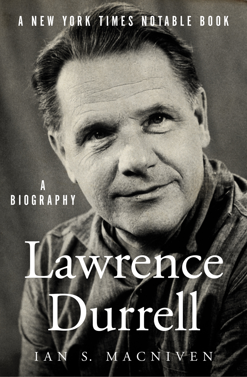 Lawrence Durrell A Biography Ian S MacNiven Image Gallery - photo 1