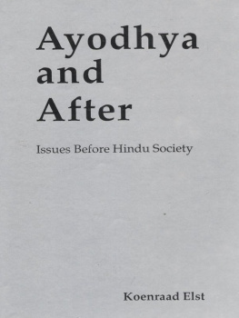 Koenraad Elst - Ayodhya and After: Issues Before Hindu Society