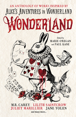 KanePaul - Wonderland: an anthology of works inspired by Alices adventures in Wonderland
