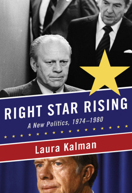 Kalman - Right star rising: a new politics, 1974-1980