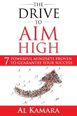 Kamara - The drive to aim high: seven powerful mindsets proven to guarantee your success