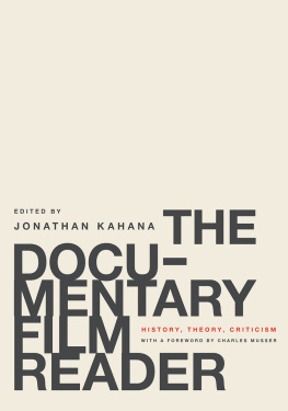 Kahana Jonathan - The documentary film reader: history, theory, criticism
