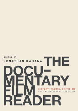 Kahana Jonathan The documentary film reader: history, theory, criticism