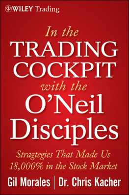 Kacher Chris - In the trading cockpit with the ONeil disciples strategies that made us 18,000% in the stock market