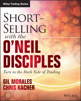 Kacher Chris Short selling with the ONeil disciples: turn to the dark side of trading