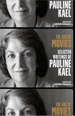 Kael Pauline - The age of movies: selected writings of Pauline Kael