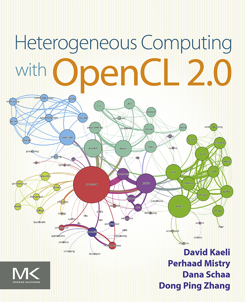 Heterogeneous Computing with OpenCL 20 Third Edition David Kaeli Perhaad - photo 1