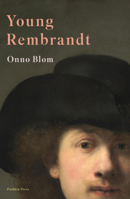 Blom Onno Young Rembrandt