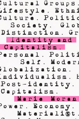 Marie Moran - Identity and Capitalism