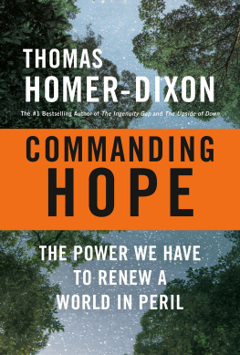 Thomas Homer-Dixon - Commanding Hope: The Power We Have to Renew a World in Peril