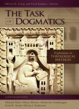 Oliver D. Crisp (editor) The Task of Dogmatics: Explorations in Theological Method