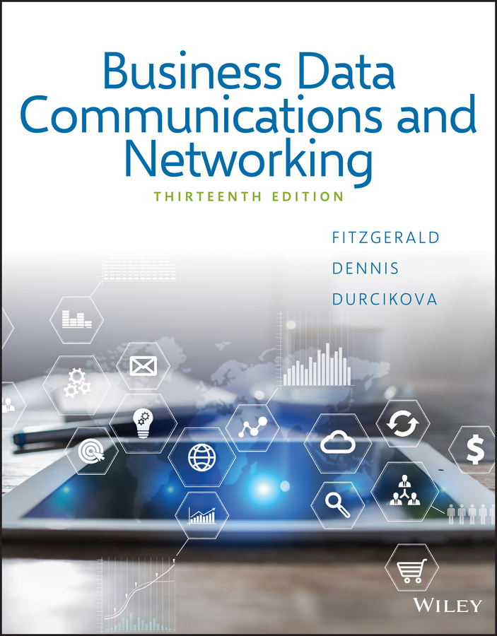 Business Data Communications and Networking Thirteenth Edition Jerry - photo 1