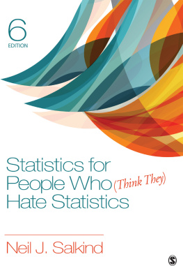 Neil J. Salkind - Statistics for People Who (Think They) Hate Statistics