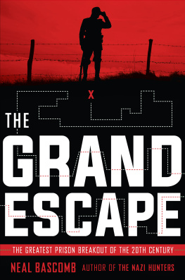 Bascomb - The grand escape: the greatest prison breakout of the 20th century