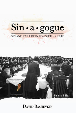 Bashevkin - Sin.a.gogue: sin and failure in Jewish thought