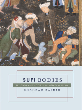 Bashir - Sufi bodies: religion and society in medieval islam