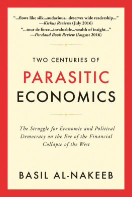 Basil Al-Nakeeb - Two centuries of parasitic economics: the struggle for economic and political democracy on the eve of the financial collapse of the west