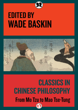 Baskin Classics in Chinese Philosophy: From Mo Tzu to Mao Tse-Tung