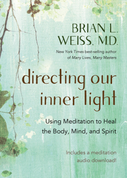 Brian L. Weiss Directing Our Inner Light