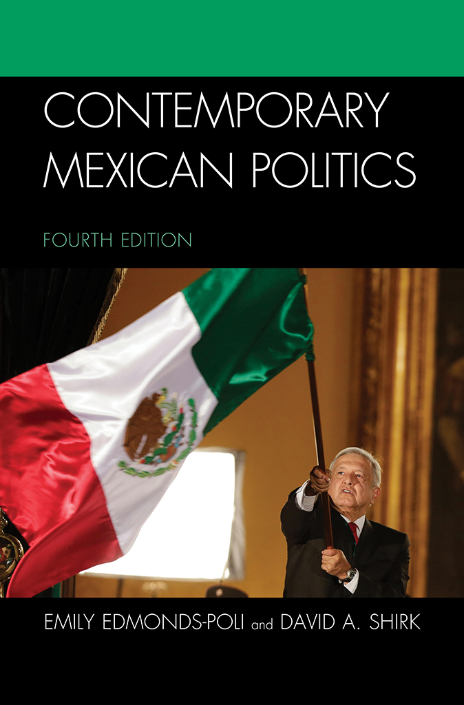 Contemporary Mexican Politics Fourth Edition Emily Edmonds-Poli University of - photo 1