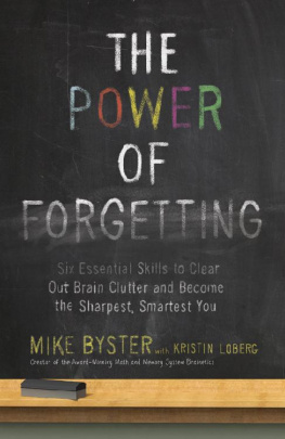 Mike Byster - The Power of Forgetting Full Book