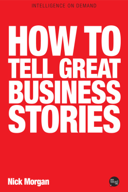 Nick Morgan How to Tell Great Business Stories