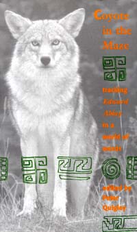 title Coyote in the Maze Tracking Edward Abbey in a World of Words - photo 1