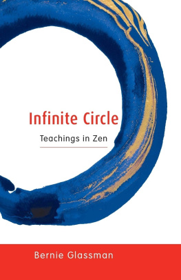 Bernie Glassman Infinite Circle: Teachings in Zen